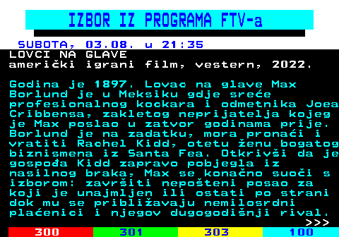 363.13 IZBOR IZ PROGRAMA FTV-a SUBOTA, 03.08. u 21:35 LOVCI NA GLAVE ameriki igrani film, vestern, 2022. Godina je 1897. Lovac na glave Max Borlund je u Meksiku gdje sree profesionalnog kockara i odmetnika Joea Cribbensa, zakletog neprijatelja kojeg je Max poslao u zatvor godinama prije. Borlund je na zadatku, mora pronai i vratiti Rachel Kidd, otetu enu bogatog biznismena iz Santa Fea. Otkrivi da je gospoa Kidd zapravo pobjegla iz nasilnog braka, Max se konano suoi s izborom: zavriti nepoteni posao za koji je unajmljen ili ostati po strani dok mu se pribliavaju nemilosrdni plaenici i njegov dugogodinji rival.    